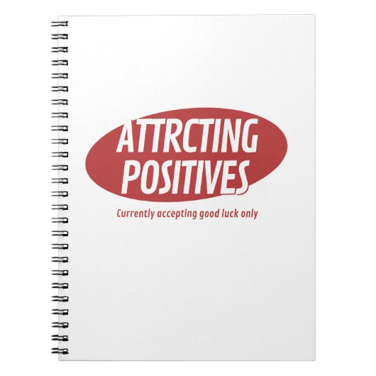 Attracting Positives Good Luck Only Typography Des ノートブック (正面)