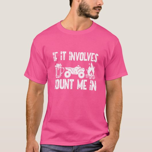 ATVを運転する+ビール+キャンプがあればどこへでも行く Tシャツ (正面)