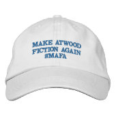 ATWOODのフィクションの- #MAFAを再度作って下さい 刺繍入りキャップ (正面)