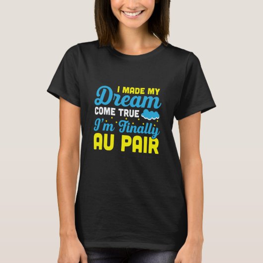 Au Pair For Au Pair Domestic Worker Childcare Job  Tシャツ (正面)
