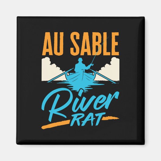 Au Sable River Rat Rafting Canoeing Fishing Boatin マグネット (正面)