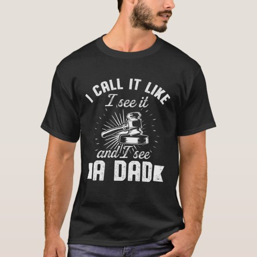 Auctioneering Auctioneer Dad Call it Like I See it Tシャツ (正面)