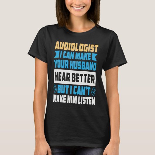 Audiologist Health Care Student Hearing Loss Doc A Tシャツ (正面)