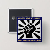 Audistsに私達のDeafhoodでチャンスがありません 缶バッジ (正面&裏面)