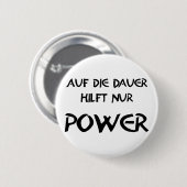 Auf die Dauer hilft nur Power 缶バッジ (正面&裏面)
