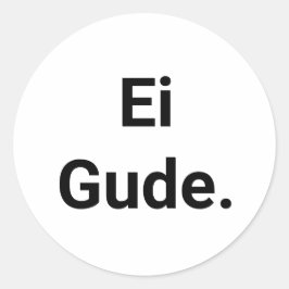 Aufkleber Ei Gude, Frankfurt Dialekt in Hessen ラウンドシール