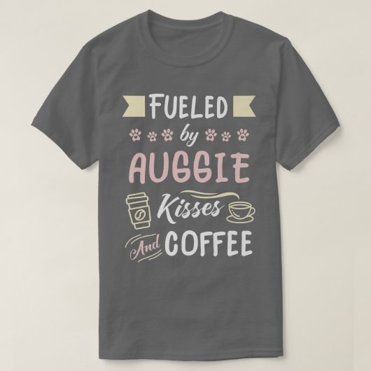 Auggie Mom Australian Shepherd Corgi Coffee Lover- Tシャツ (デザイン正面)