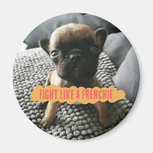 Augustus "Frenchieのような戦い" Pin マグネット