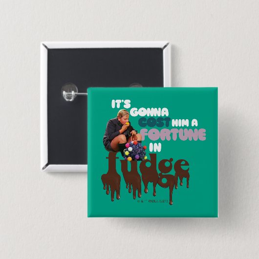 Augustus Gloop - A Fortune in Fudge 缶バッジ (正面&裏面)