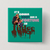 Augustus Gloop - A Fortune in Fudge 缶バッジ (正面)