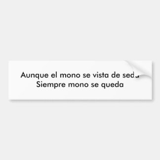 Aunque elモノラルse vista de seda バンパーステッカー