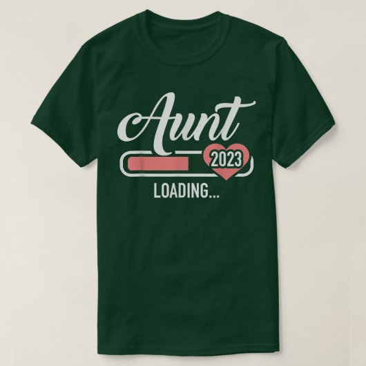 Aunt 2023 loading bar for soon to be auntie  tシャツ (デザイン正面)