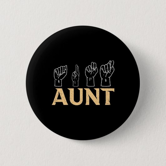 Aunt Asl アメリカ手話 通訳者 耳が不自由な人 A 缶バッジ (正面)