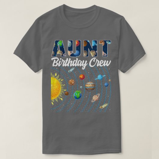 Aunt Birthday Crew Outer Space Solar System Bday P Tシャツ (デザイン正面)