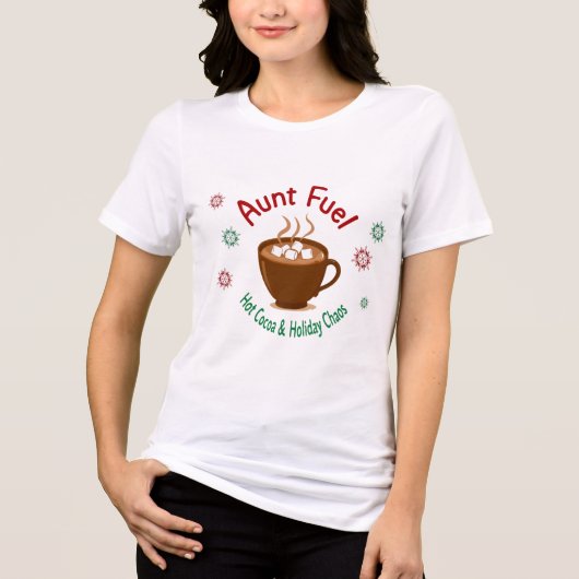 Aunt Fuel Christmas Shirt – Hot Cocoa and Holiday  トライブレンドＴシャツ (正面)