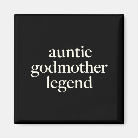 Aunt Godmother Legend Funny Godparent S Gift Aunt  マグネット (正面)