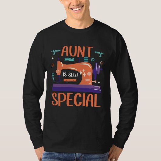 Aunt Is Sew Special Seamstress Quilting Sewing Pun Tシャツ (正面)