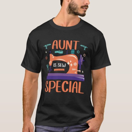 Aunt Is Sew Special Seamstress Quilting Sewing Pun Tシャツ (正面)