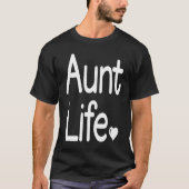 Aunt Life Cute Aunt Tシャツ (正面)