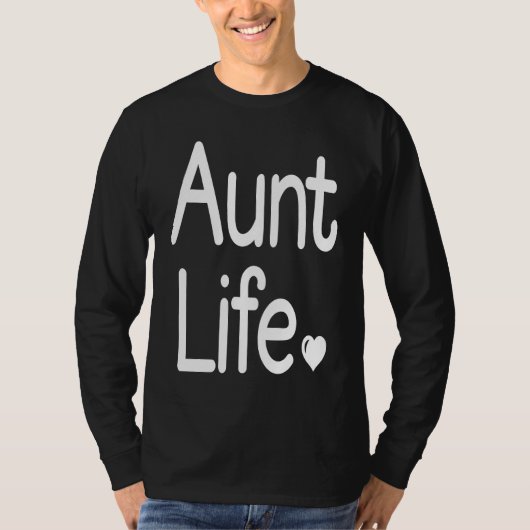 Aunt Life Cute Aunt Tシャツ (正面)