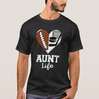 Aunt Life Heart Funny Football Hockey Aunt Tシャツ