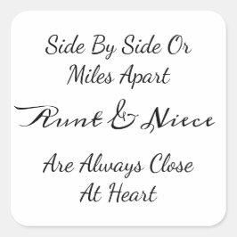 Aunt & Niece Quote – Side By Side or Miles Apart スクエアシール
