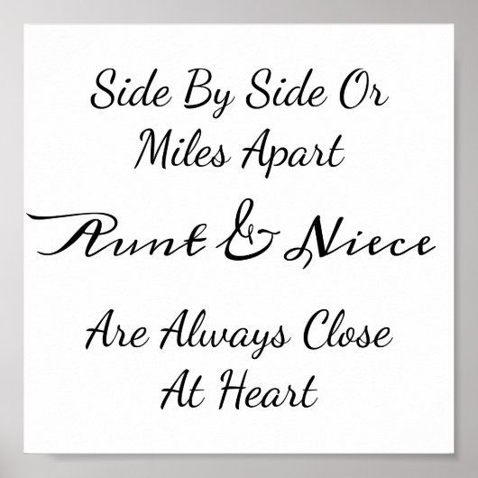 Aunt & Niece Quote – Side By Side or Miles Apart ポスター (正面)