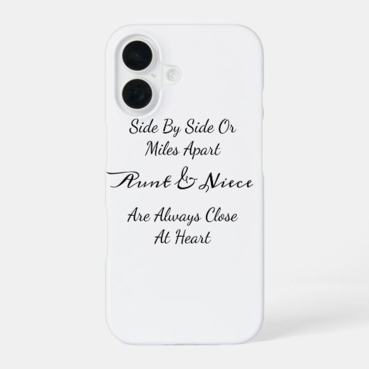 Aunt & Niece Quote – Side By Side or Miles Apart iPhone 16ケース (裏面)