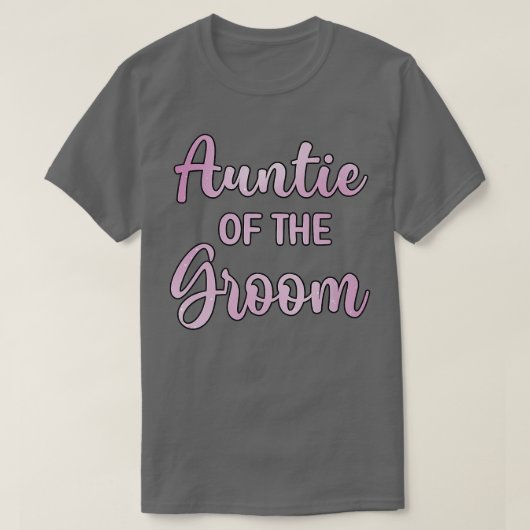 Aunt Of The Groom Wedding Day Groom Shower  Tシャツ (デザイン正面)