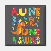Aunt Of The One-a-saurus 1st Birthday Boy Dinosaur マグネット (正面)
