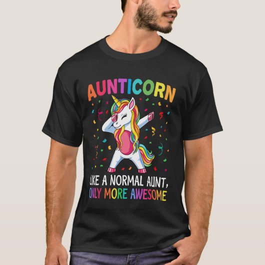 Aunticorn Like an Aunt Only Awesome Dabbing Unicor Tシャツ (正面)