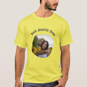 Auntie 最高の Ever BAEが正方形の写真をアップロード Tシャツ (正面)