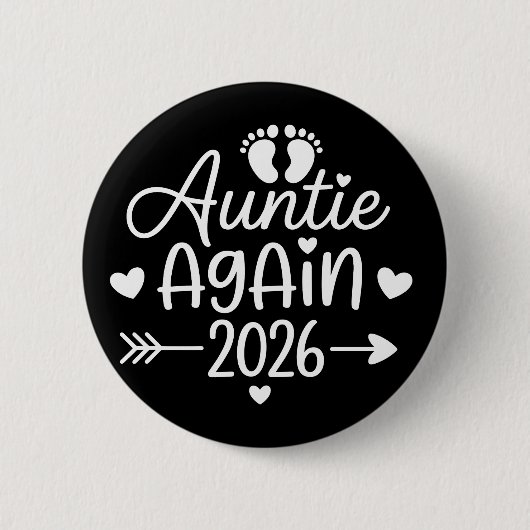 Auntie Again 2026 Pregnancy Announcement 缶バッジ (正面)