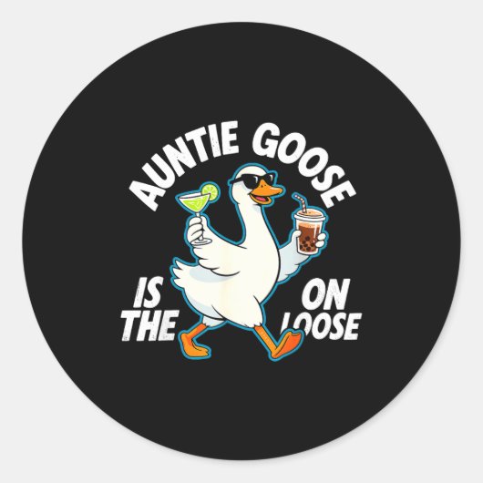 Auntie Goose On The Loose Funny Drinking Gift  ラウンドシール (正面)