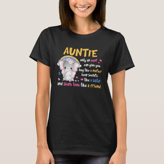 Auntie  Hug Like A Mother Keeps Secrets Like A Sis Tシャツ (正面)