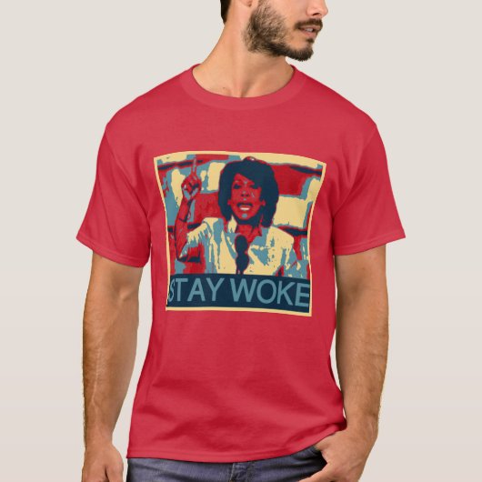 Auntie Maxine "Stay Wake"アンチ – トランプ政治 Tシャツ (正面)