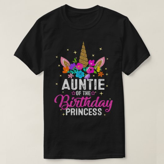 Auntie Of The Birthday Princess Funny Unicorn Birt Tシャツ (デザイン正面)