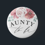 Aunty to be – ほこりっぽいピンクのフローラ赤ちゃんシャワー 缶バッジ<br><div class="desc">ほこりっぽいピンクの赤ちゃんシャワーのボタンをする叔母</div>
