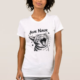 Aur Naur Funny Cat Meme Cute Cat Lover Aesthetic Tシャツ