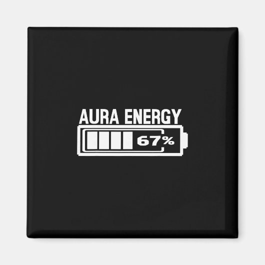 Aura Energy 67 Funny Six Seven Meme Gen Alpha Slan マグネット (正面)