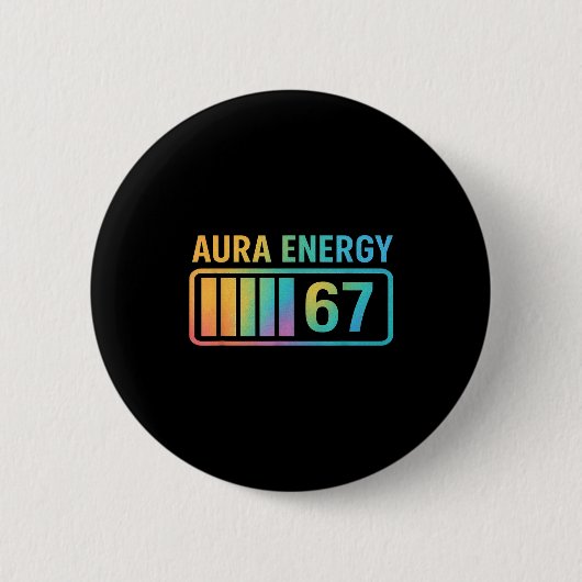 Aura Energy 67 Gen Alpha 6 7 Meme Infinite Rizz St 缶バッジ (正面)