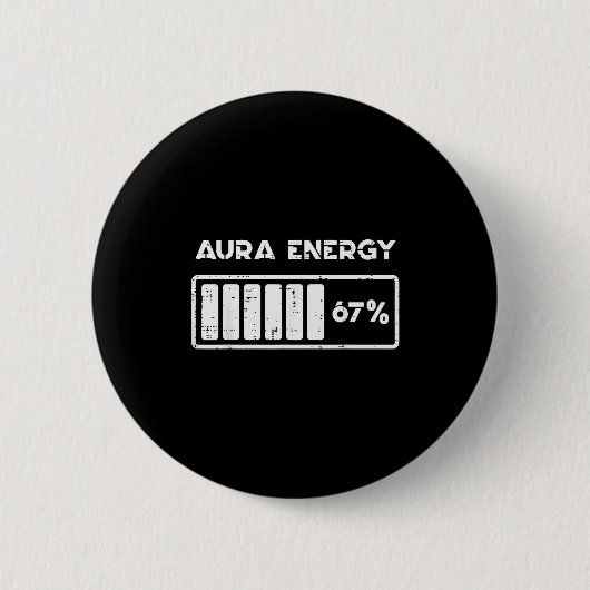 Aura Energy 67 Percent Funny Number 6 7 Meme Women 缶バッジ (正面)