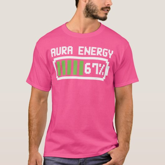 Aura Energy 67 Tシャツ 楽しい ミーム Six Seven 6 7 ユーモア (正面)