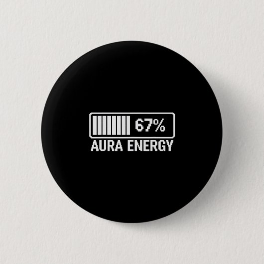 Aura Energy At 67 シックス セブン ミーム 缶バッジ (正面)