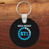 Aura Energy At 67 Funny Six Seven Meme Lets Get 6 キーホルダー (正面)