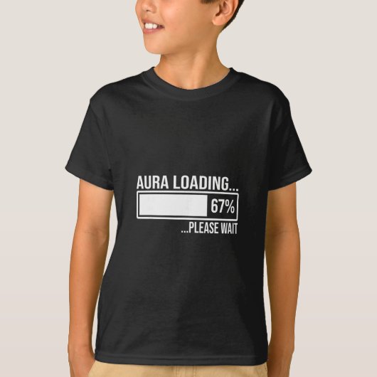 Aura Loading 67 Funny Six Seven Gen Alpha Meme  Tシャツ (正面)