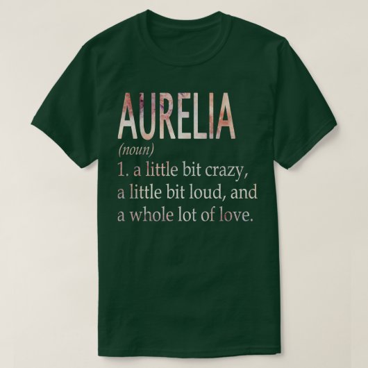 Aureliaの女の子の名前定義 Tシャツ (デザイン正面)