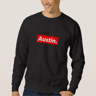 Austin Streetwear for Men Women and Kids Named Aus スウェットシャツ
