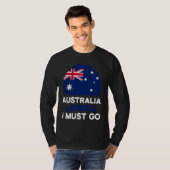 Australia Is Calling I Must Go Australian Flag Her Tシャツ (正面フル)