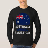 Australia Is Calling I Must Go Australian Flag Her Tシャツ (正面)